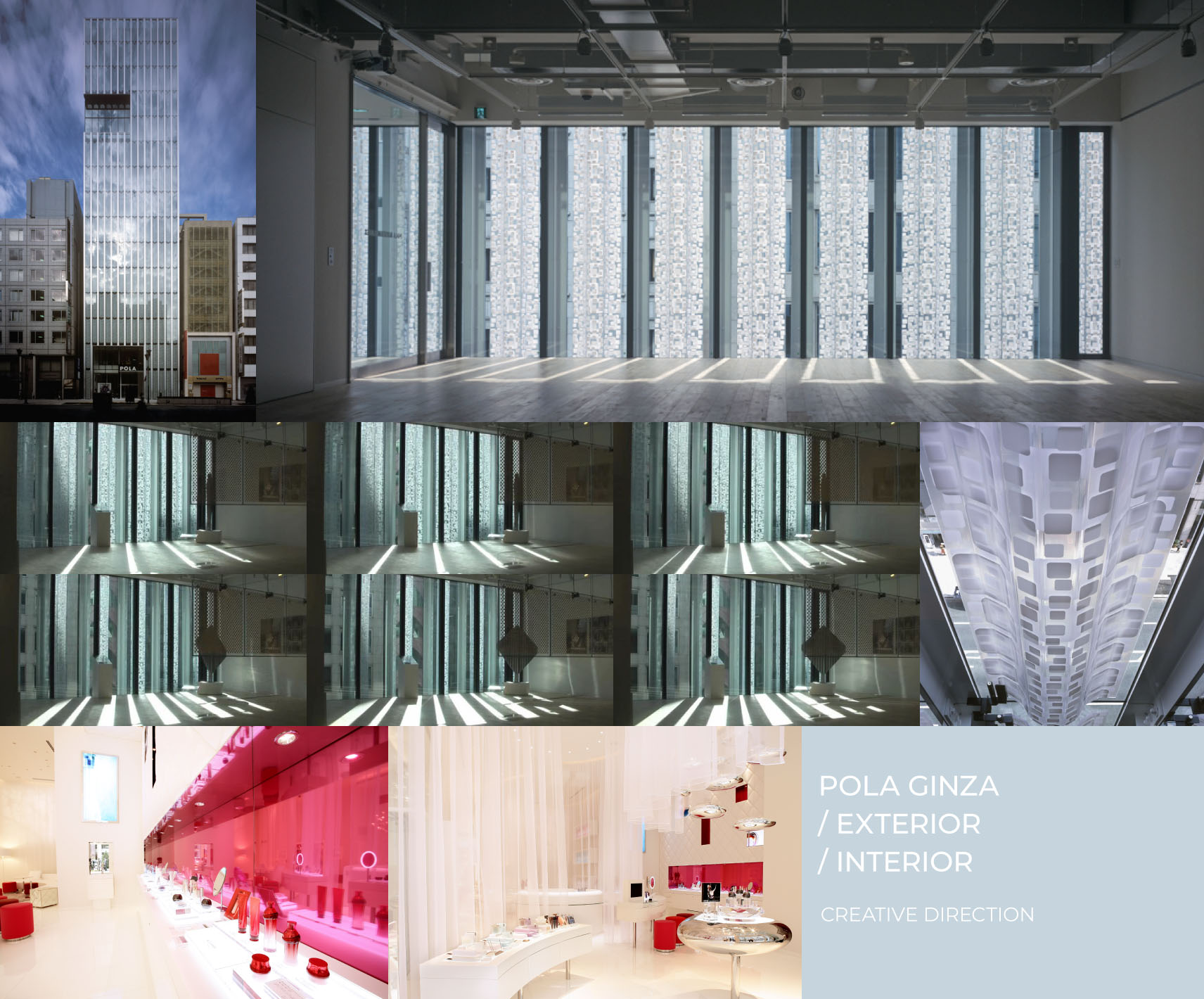 POLA GINZA / EXTERIOR / INTERIOR - CREATIVE DIRECTION